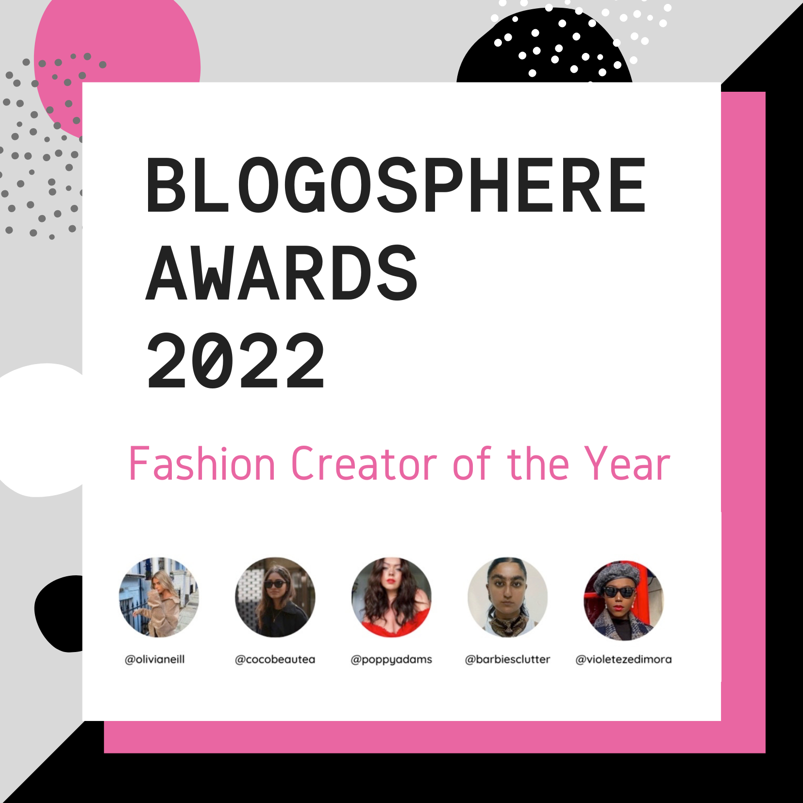 We are proud to sponsor the Fashion Creator of the Year category at this year's Blogosphere awards